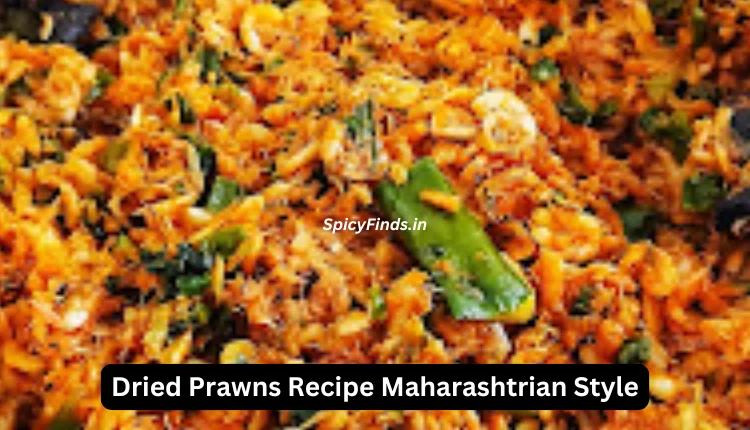 Dried Prawns Recipe Maharashtrian Style