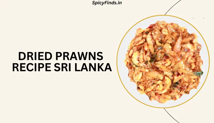 Dried Prawns Recipe Sri Lanka