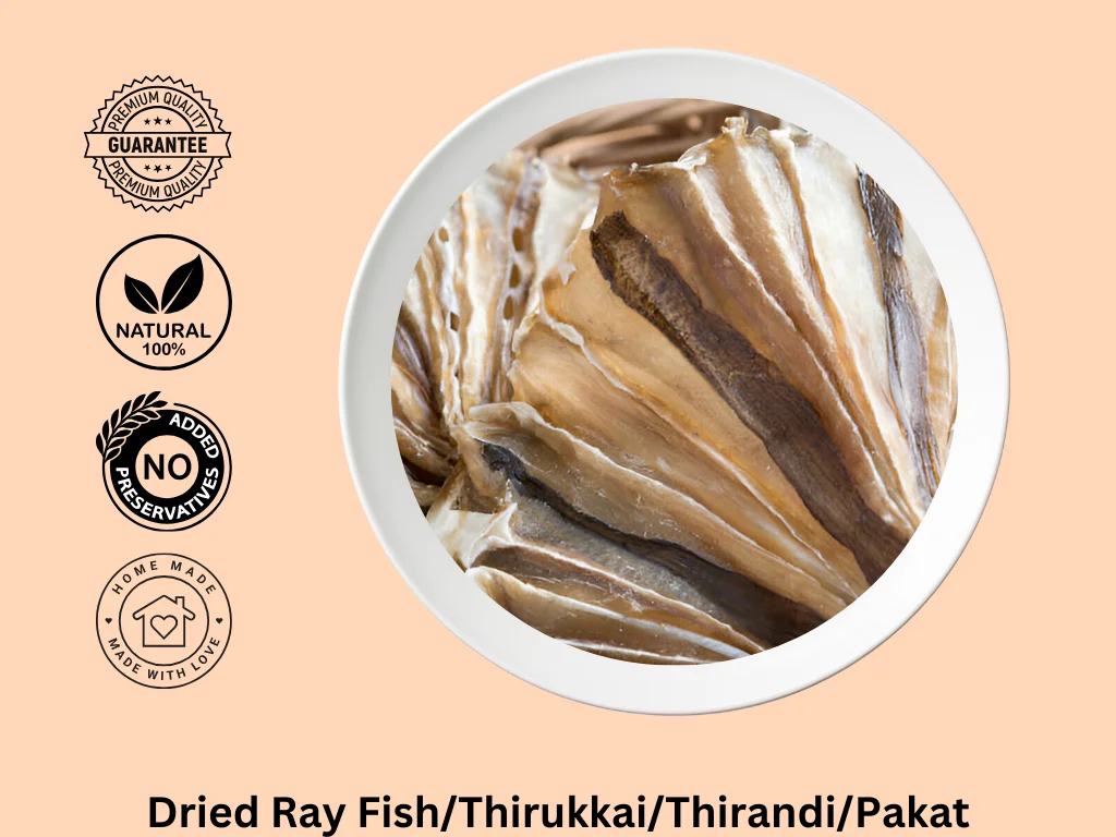 Dried Ray Fish, Thirukkai, Thirandi, Pakat