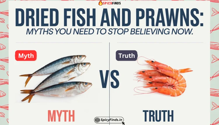 Debunking common myths about dried fish and prawns with a myth vs. fact comparison