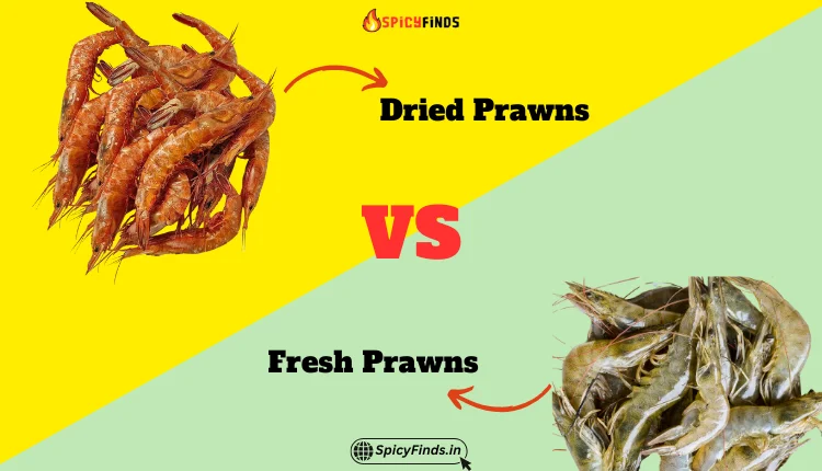 Dried prawns vs fresh prawns – key differences and benefits