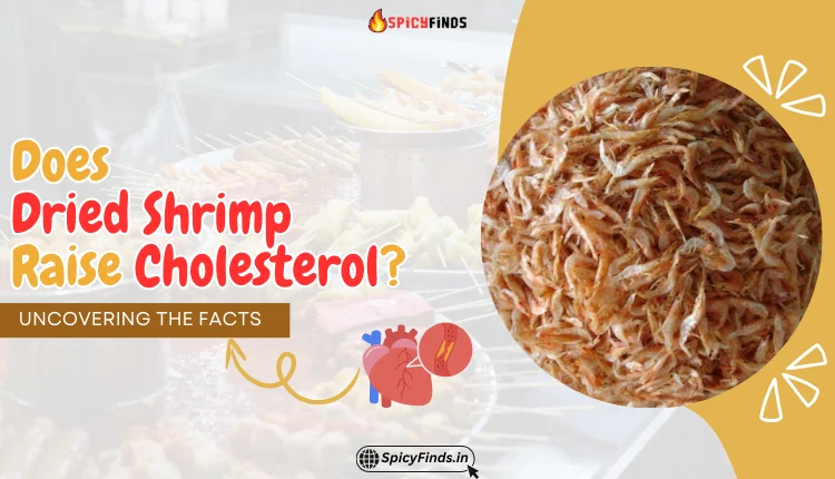 Is Dried Shrimp High in Cholesterol? Facts You Should Know